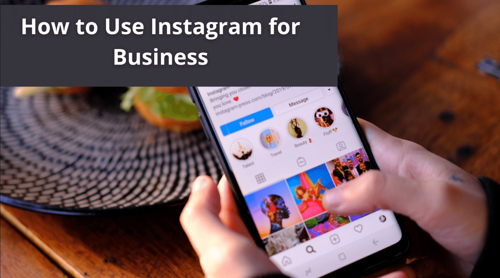 How to Use Instagram for Business? ≡ A Practical Step-by-Step Guide